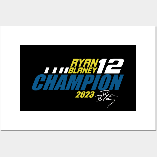 Ryan Blaney Champ Wall Art by Nagorniak